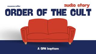 Order Of The Cult - Audio SPH