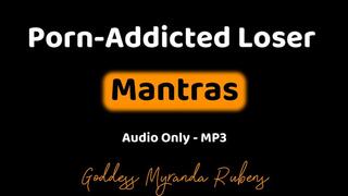 Porn-Addicted Loser Mantras - Audio Only MP3