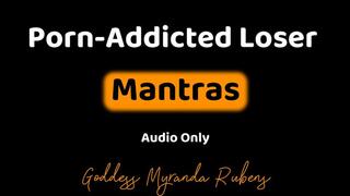 Porn-Addicted Loser Mantras - Audio Only MP4