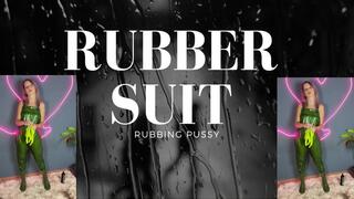 rubbing my pussy in my new rubber suit