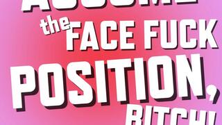 Assume The Face Fuck Position Beta Humiliation Audio Only