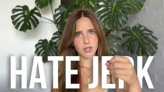 Stroke and Send Subliminal: Hate Jerk