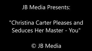 Christina Carter Wants to Seduce Her New Master - You! - HD