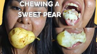 Chewing a sweet pear