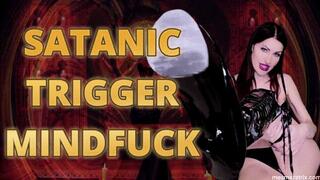 SATANIC TRIGGER MINDFUCK