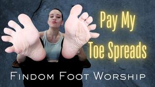 Pay My Toe Spreads: Findom Foot Worship