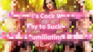 Cuckold's Cock Worship Pay to Suck, A Cuck's Humiliating Training