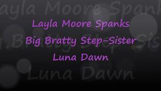 Layla Moore Spanks Bratty Step-Sister Luna Dawn - mp4