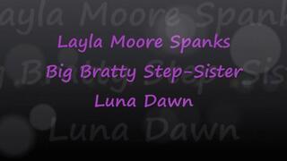Layla Moore Spanks Bratty Step-Sister Luna Dawn - wmv