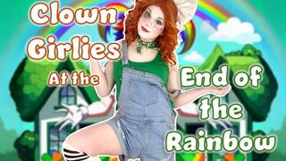 Clown Girlies at the End of the Rainbow