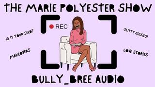 The Marie Polyester Show Audio