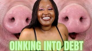 Oinking Into Debt