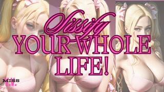 MP4 VERSION Sissify your WHOLE life!