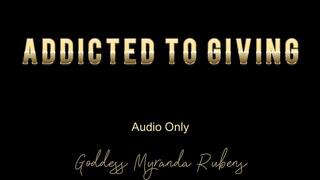 Addicted to Giving - Audio Only MP4