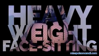 Heavy Weight Face Sitting