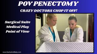 Surgical Penectomy by Insane Doctors into Gender Transformation - Medical Fetish