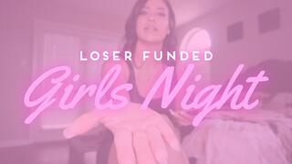 Loser Funded Girls Night