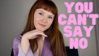 You Can't Say No 2