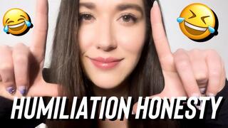 Humiliation Honesty - Goddess Venus - Verbal Humiliation - Tease and Denial
