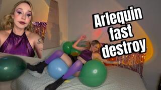 Arlequin fast destroy