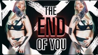 This will be the end of you