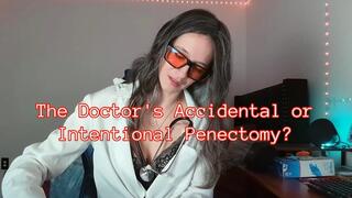 Doctor Sage Eldritch's Accidental or Intentional Penectomy SD