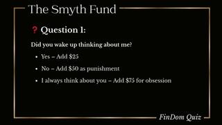 The Tribute Quiz for Pathetic Wallets (Rigged, Obviously) { FinDom Quiz }