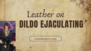 leather on dildo ejaculating and countdown