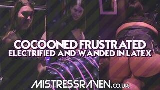 [996] Cocooned Frustrated Electrified and Wanded in Latex