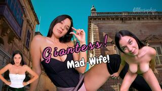 Your Giantess Mad-Wife!