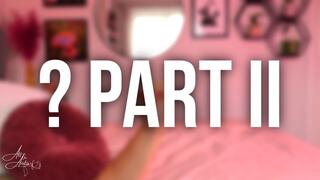 ? Part II