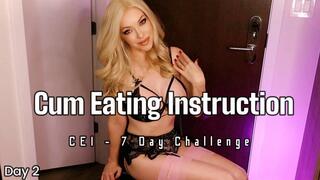 Cum Eating Instruction - CEI 7 Day Challenge Day 2