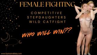 FEMALE FIGHTING _ Stepdaughters fight and wrestle to the sweaty finish