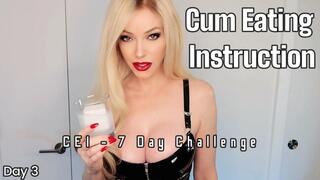 Cum Eating Instruction - CEI 7 Day Challenge Day 3