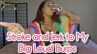 Stroke and Jerk to My Big Loud Burps 1080