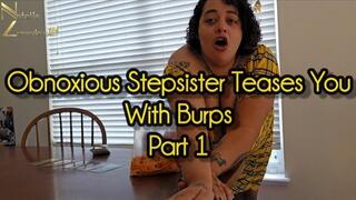Obnoxious Stepsister Teases You With Burps And Eating Part 1 4k