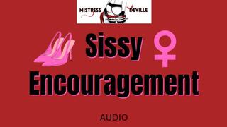 sissy encourgement for times where you want a quick fix audio