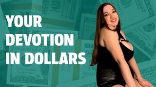 Your Devotion in Dollars