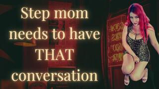 Step-mom needs to have THAT conversation