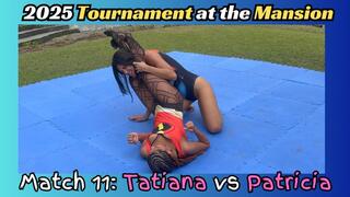 Fight 11 - Tournament at the Mansion: Tatiana vs Patricia
