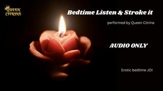 Bedtime Listen & Stroke JOI