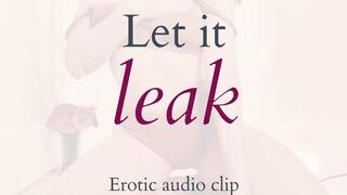 Let it Leak