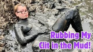 Pussy Rubbing & Cumming in the Mud - Outdoor Public Wet & Messy Solo