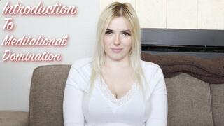 Introduction To Meditational Domination