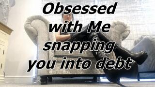 Snapping because you're obsessed (MOV)