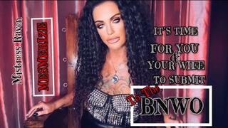 IT'S TIME FOR YOU & YOUR WIFE TO SUBMIT TO THE BNWO