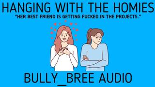 Hanging With The Homies Audio