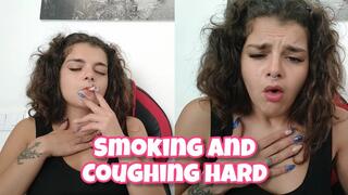 Smoking and Coughing Hard
