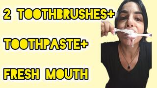 2 toothbrushes+ toothpaste+ fresh mouth