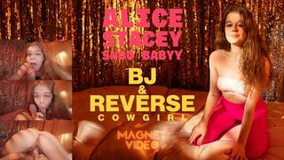 Alice Stacey Snoo Babyy - Bj and Reverse Cowgirl
